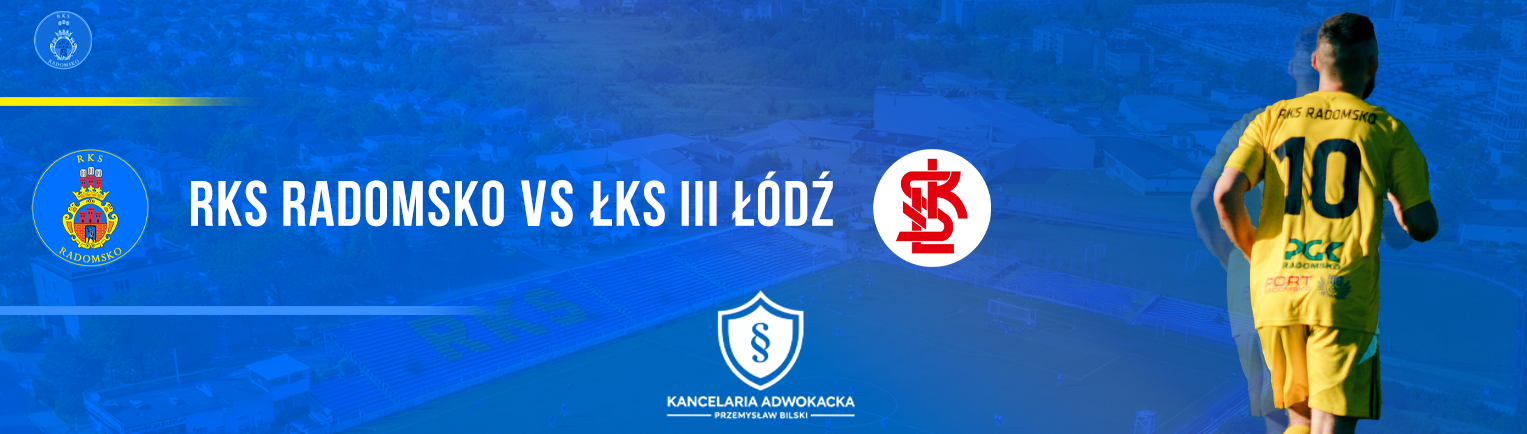 RKS RADOMSKO vs ŁKS III ŁÓDŹ