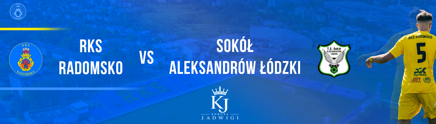 RKS RADOMSKO vs Sokół Aleksandrów Łódzki